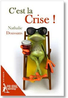 C'est la crise !