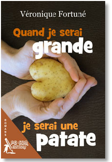 Quand je serai grande je serai une patate